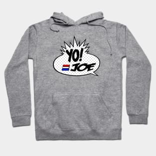 Yo Joe Raps! Hoodie